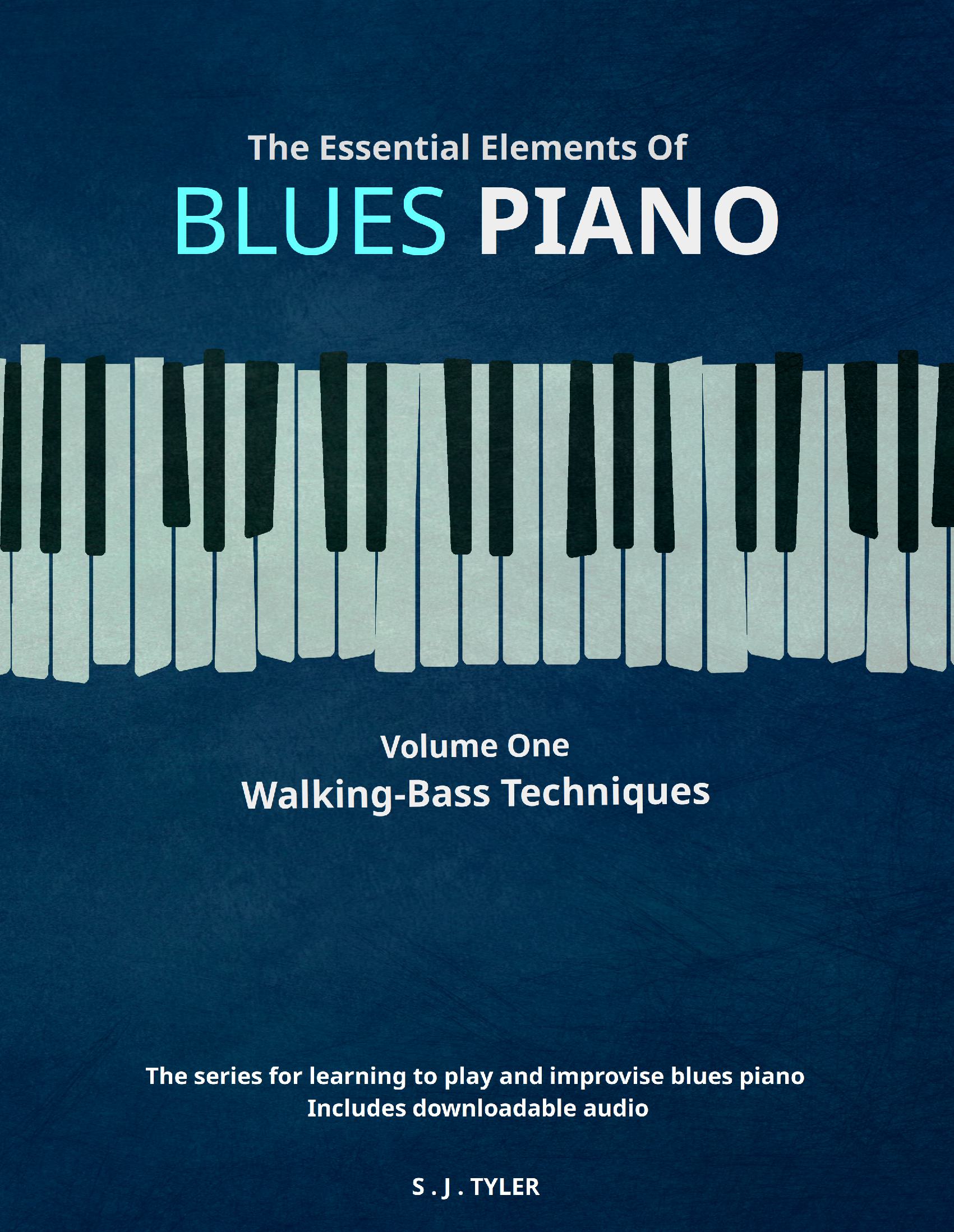 The Essential Elements Of Blues Piano - Volume One